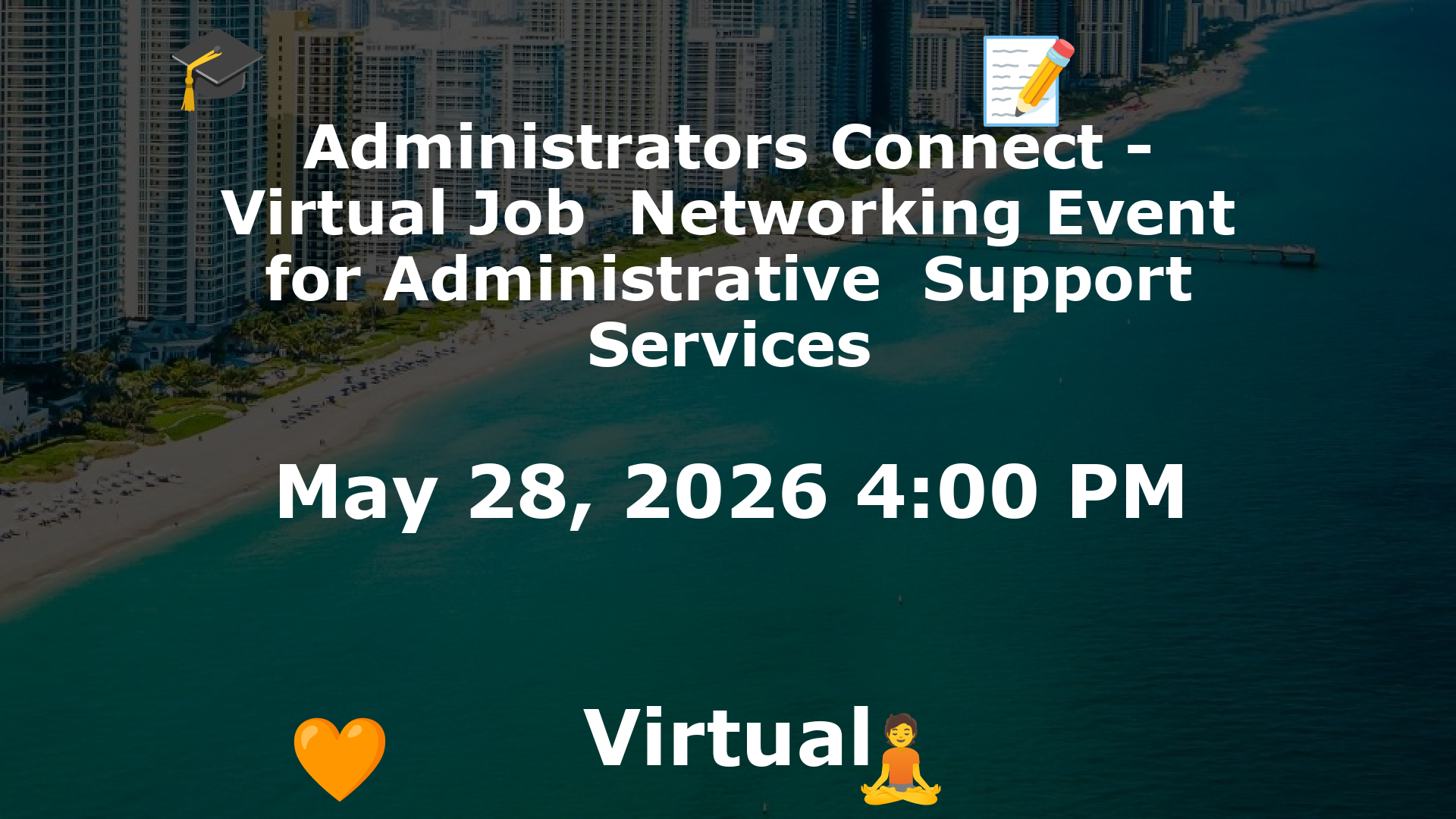 Administrators Connect - Virtual Job  Networking Event for Administrative  Support Services event image